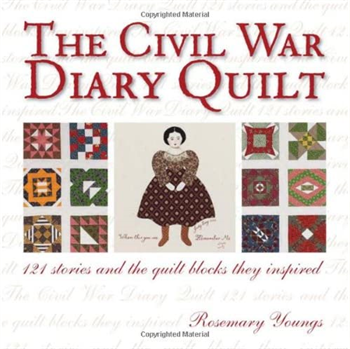 The Civil War Diary Quilt by Rosemary Youngs