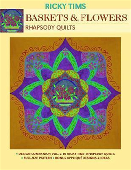 Ricky Tims Baskets & Flowers Rhapsody Quilts