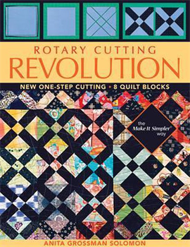 Anita Grossman Solomon Rotary Cutting Revolution
