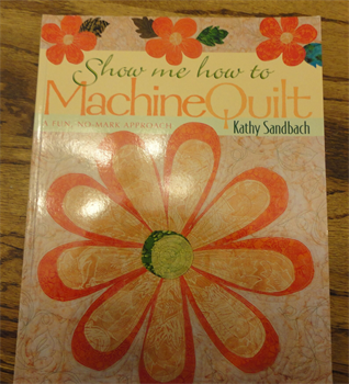 Kathy Sandbach Show me how to Machine Quilt