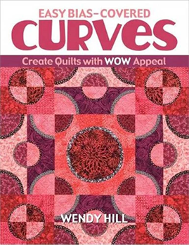 Wendy Hill Easy Bias-Covered Curves